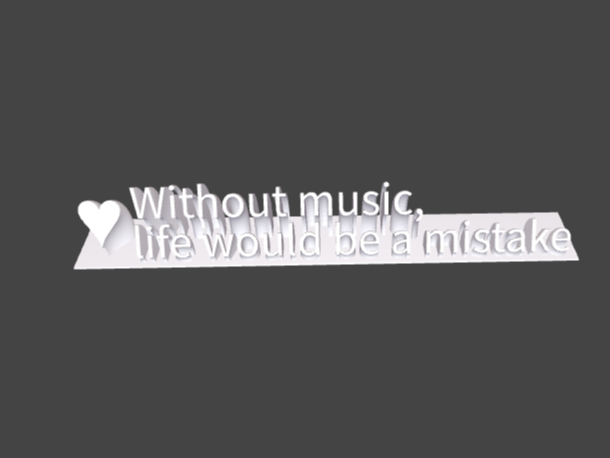 Sign - Without music, life would be a mistake