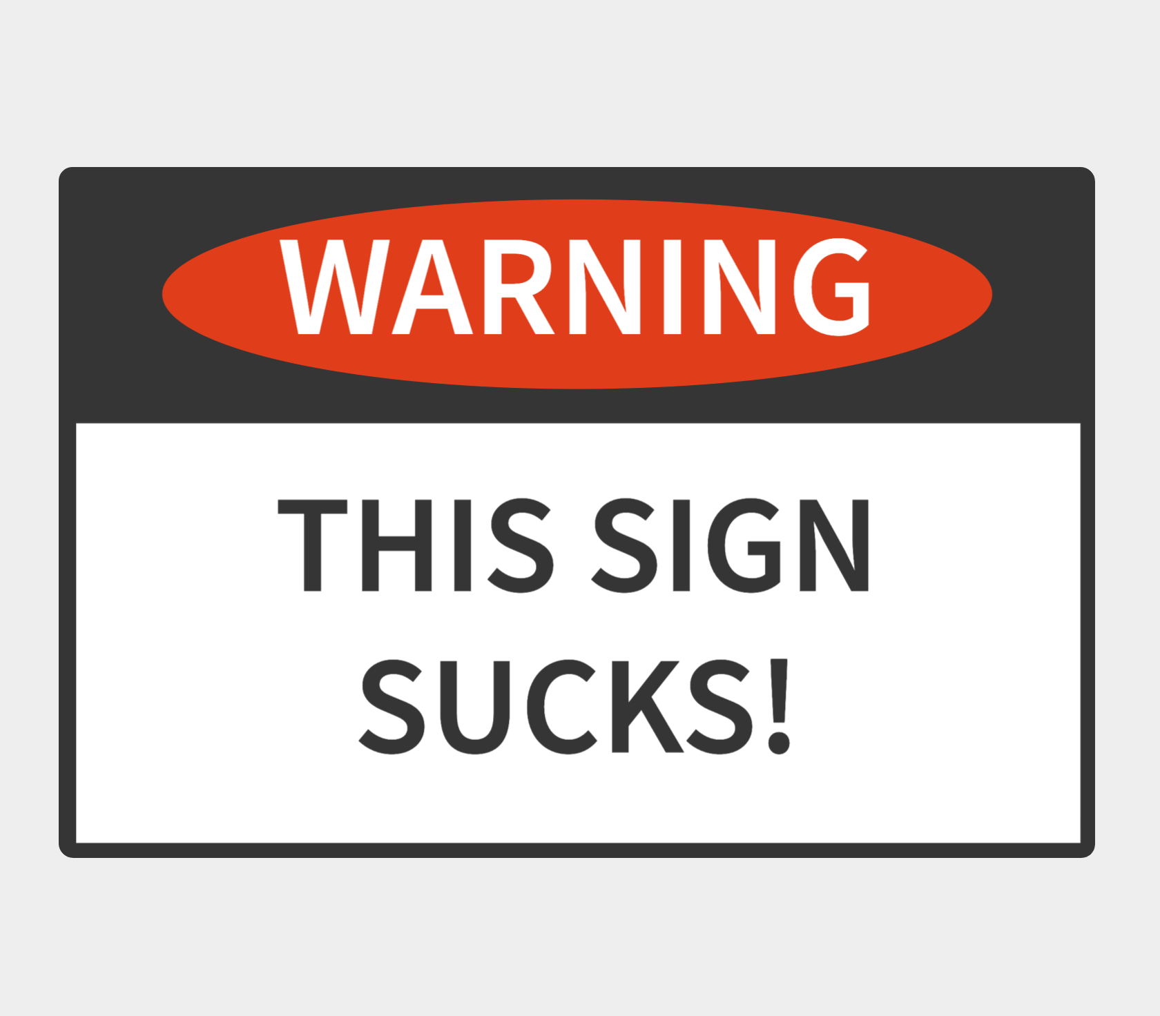 This Sign sucks!