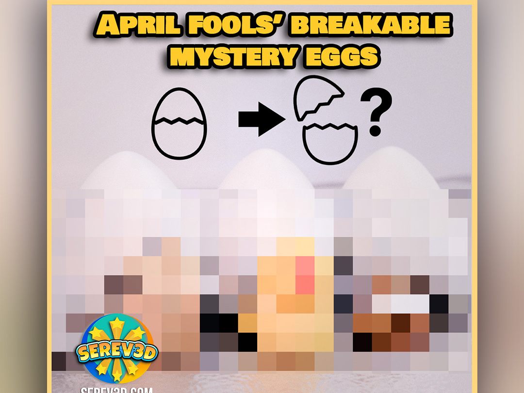 April Fools Breakable Mystery Easter Eggs-Serev3D