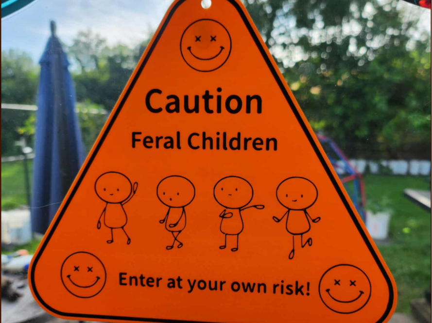 Caution Feral Children - sign