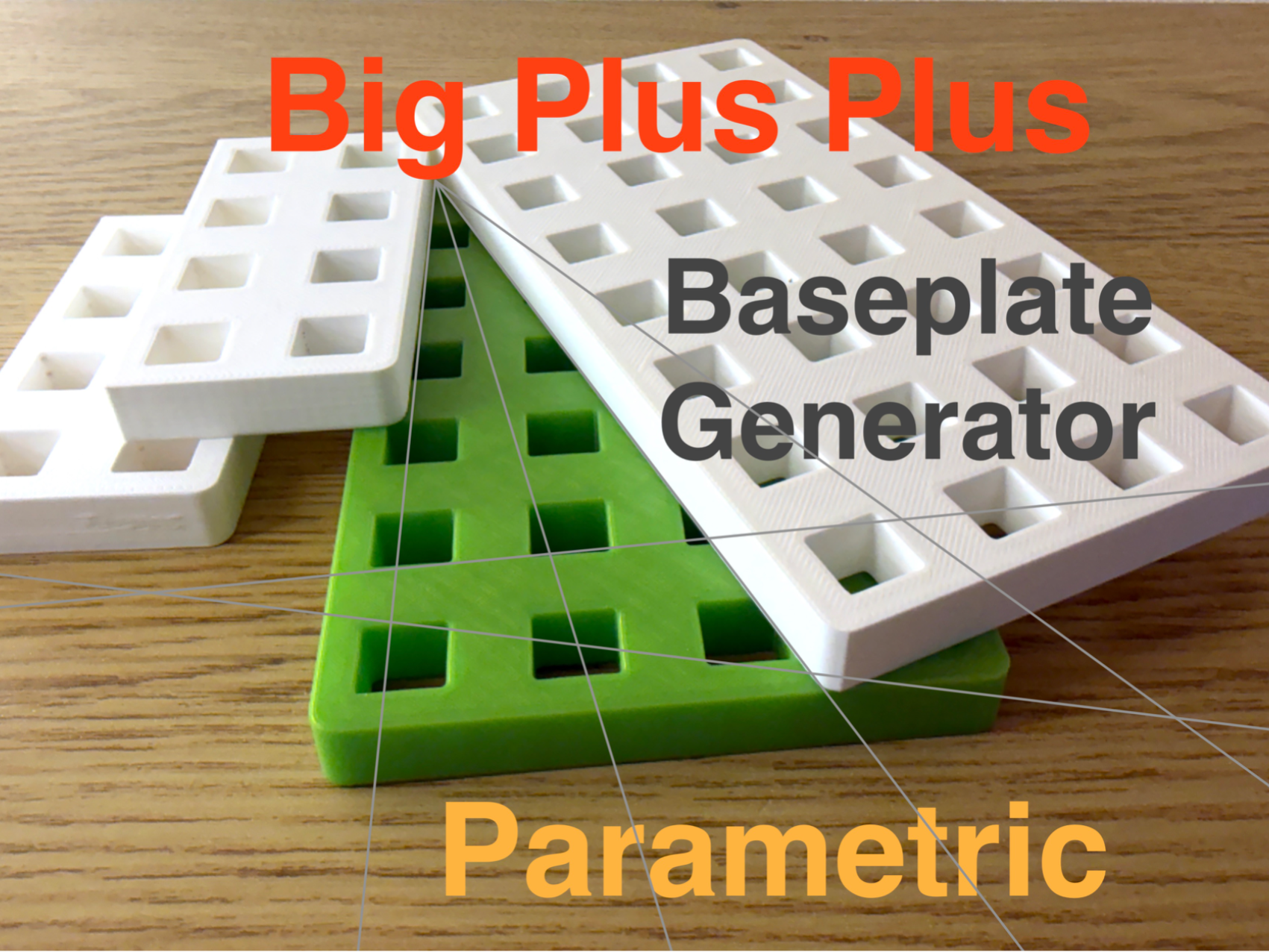 Parametric Big Plus Plus Baseplate