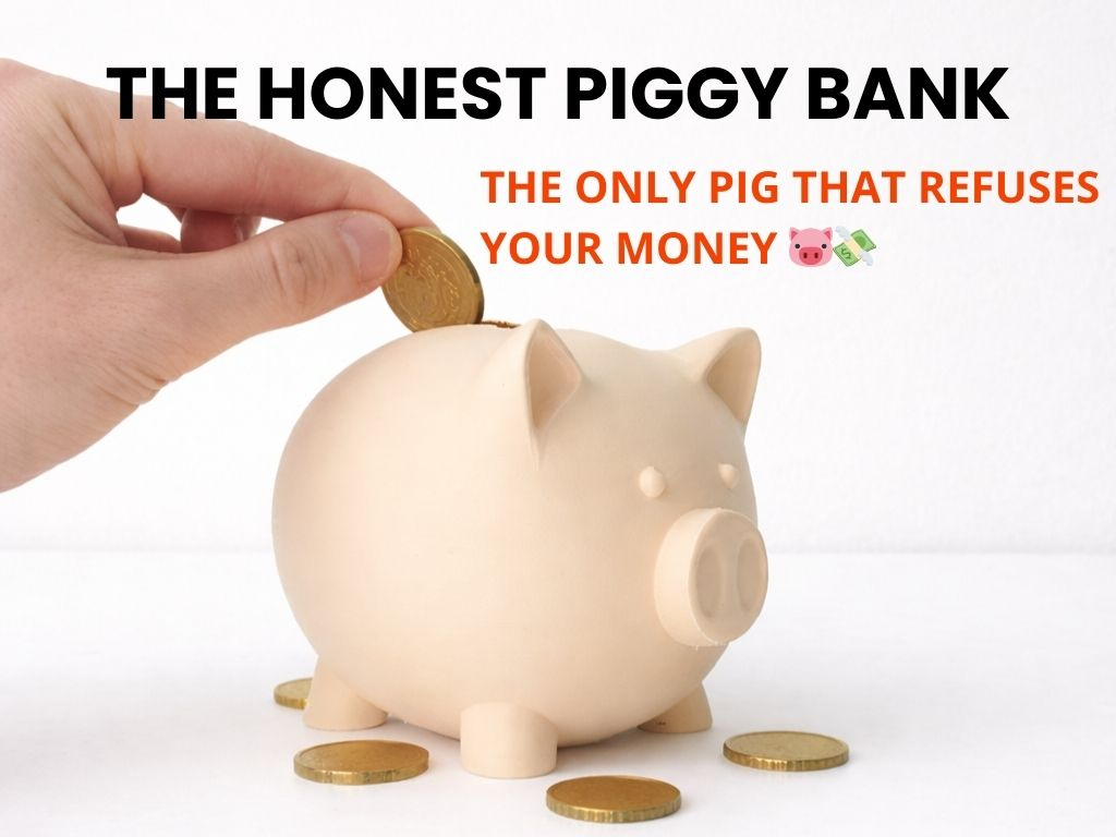 The Honest PiggyBank - Prank - Aprilfools