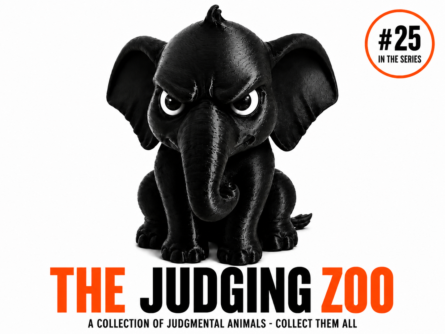 Grumpy Elephant – The Judging Zoo #25 - NO AMS
