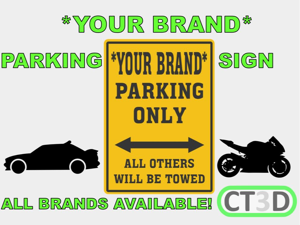 *BRAND NAME* Parking Only Sign. ALL BRANDS!!!