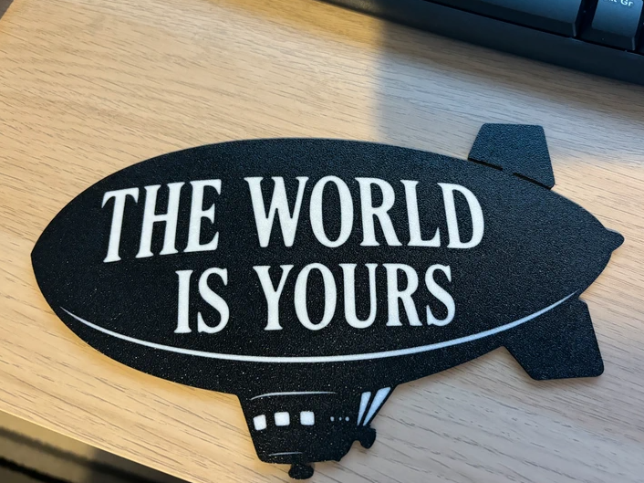Scarface "THE WORLD IS YOURS" Blimp Wall Art