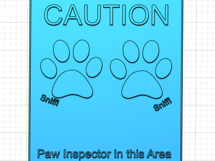 Caution Paw inspector in This Area
