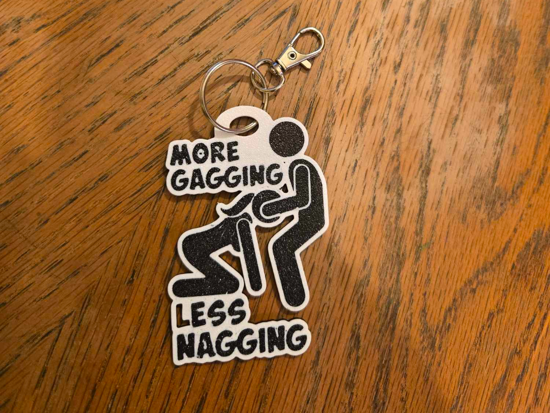 more gagging less nagging