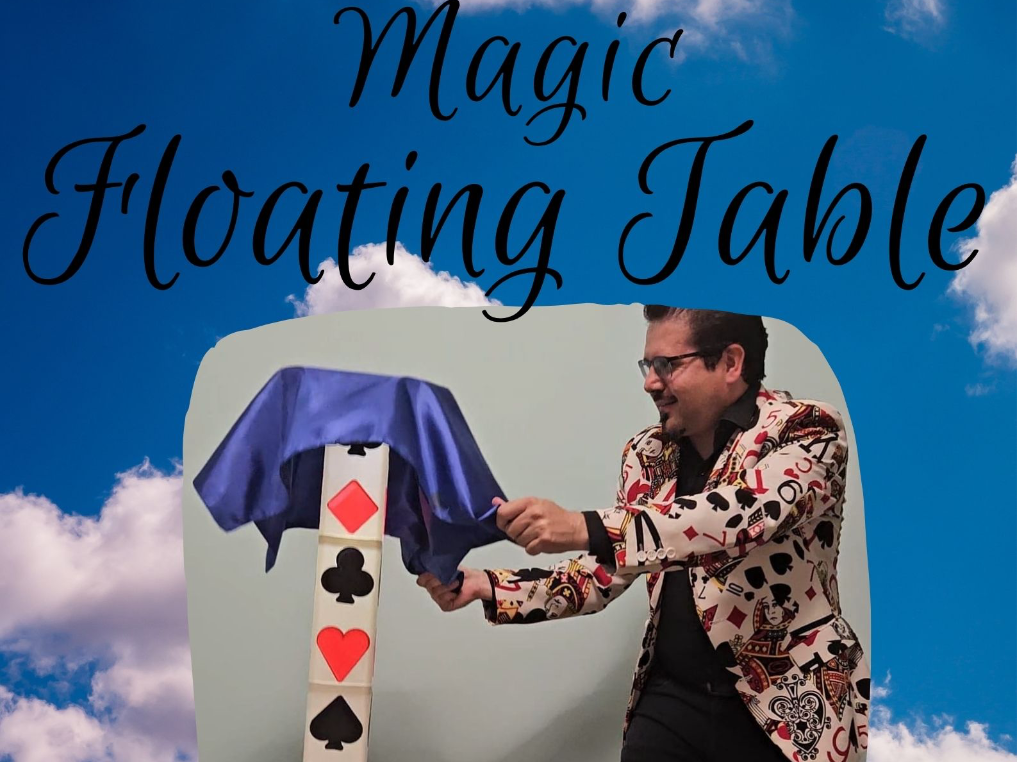 MAGIC FLOATING TABLE