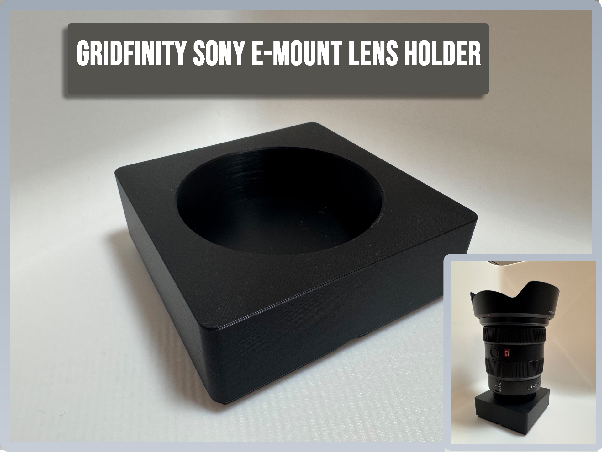Sony E Mount Lens Holder Gridfinity Objektivhalter