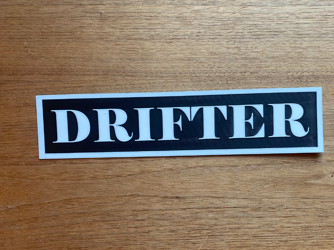 Drifter sign