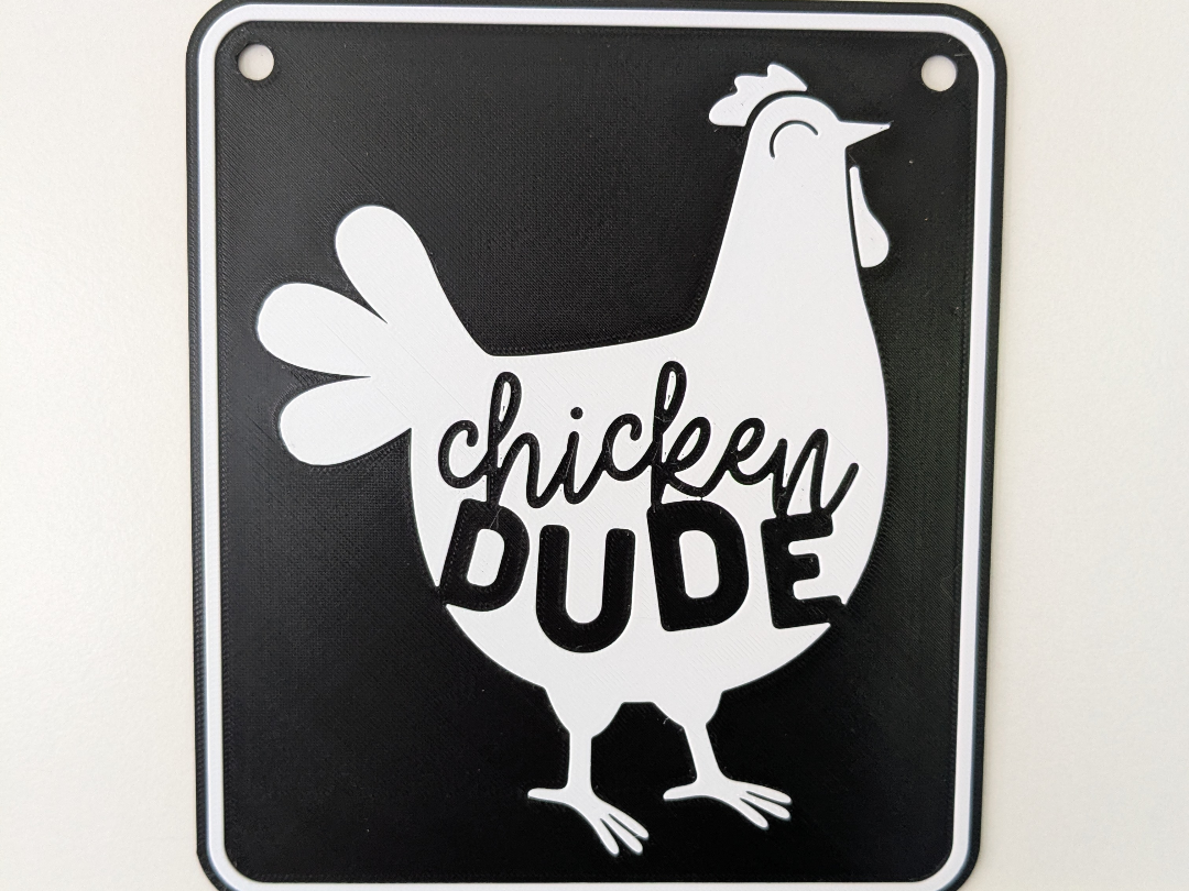 Chicken Dude Sign