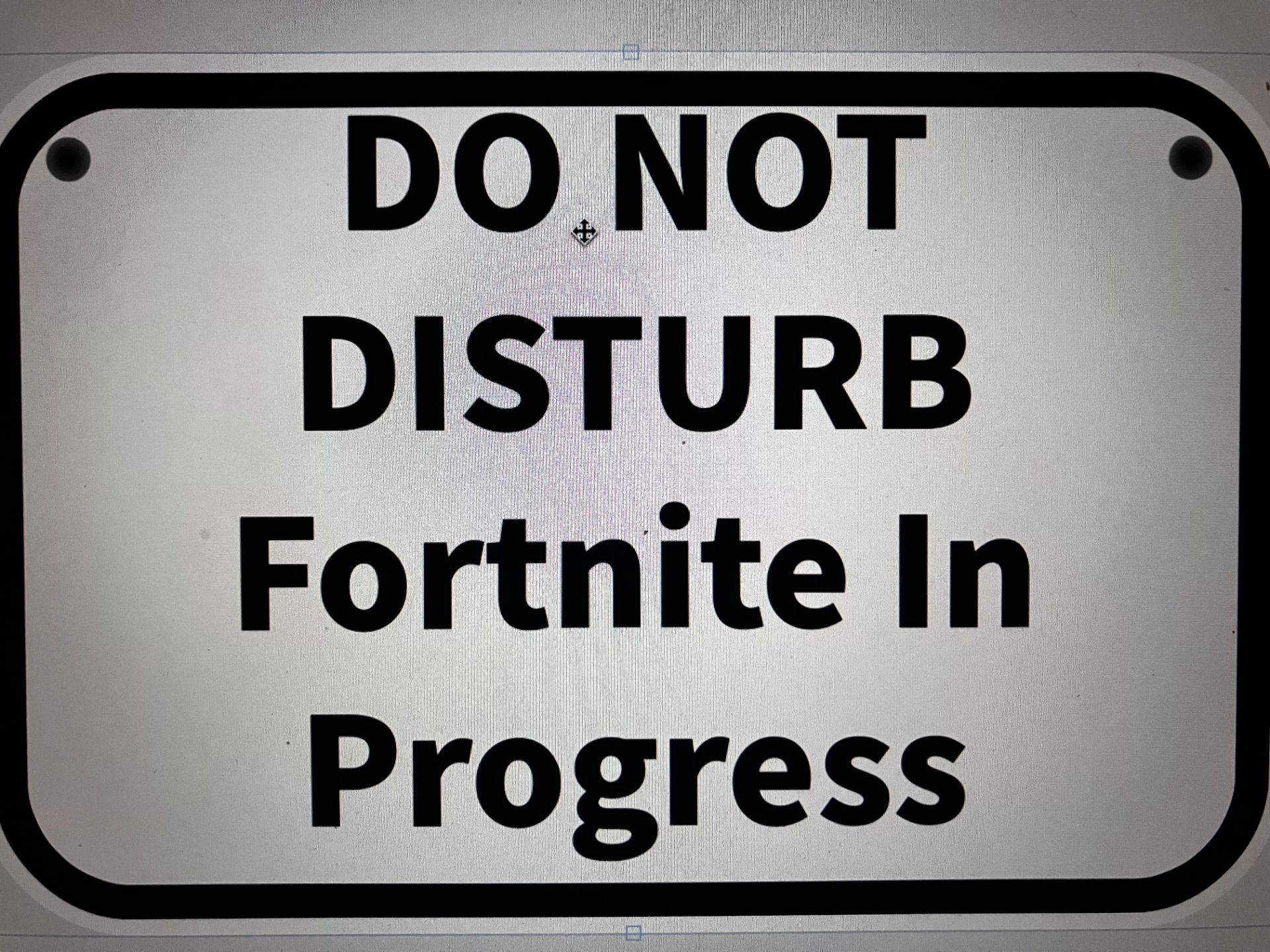 do not disturb fortnite in progress sign