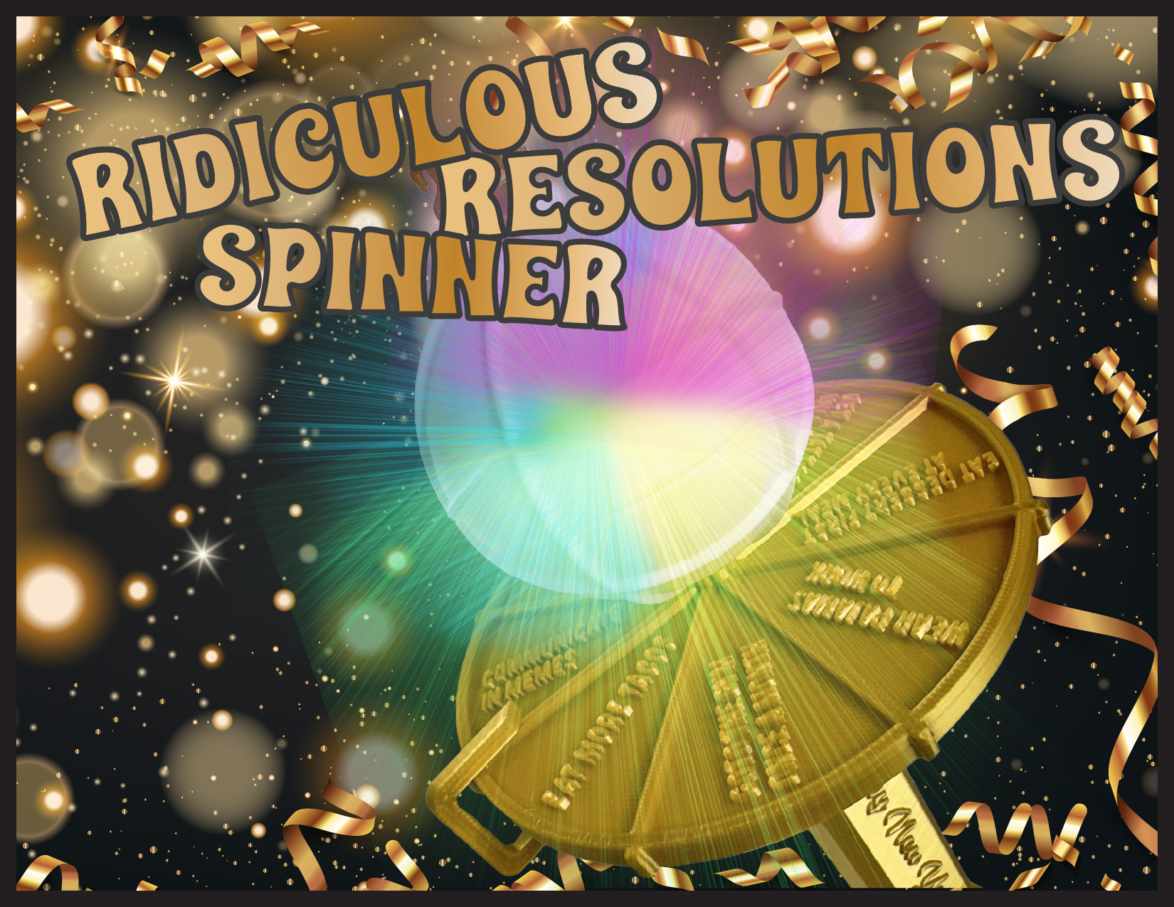Ridiculous Resolutions Spinner