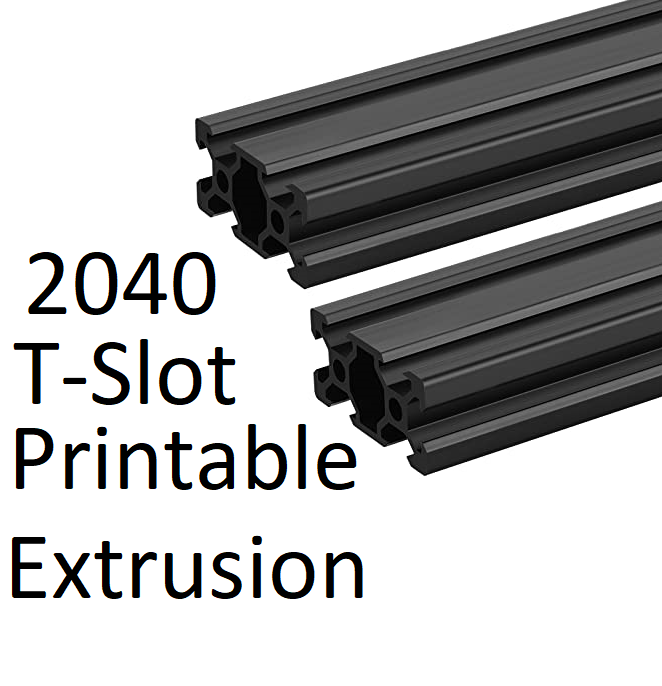2040 T Slot Printable Extrusion Kit / Pack
