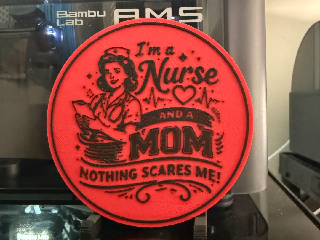 I'M A NURSE AND A MOM, NOTHING SCARES ME