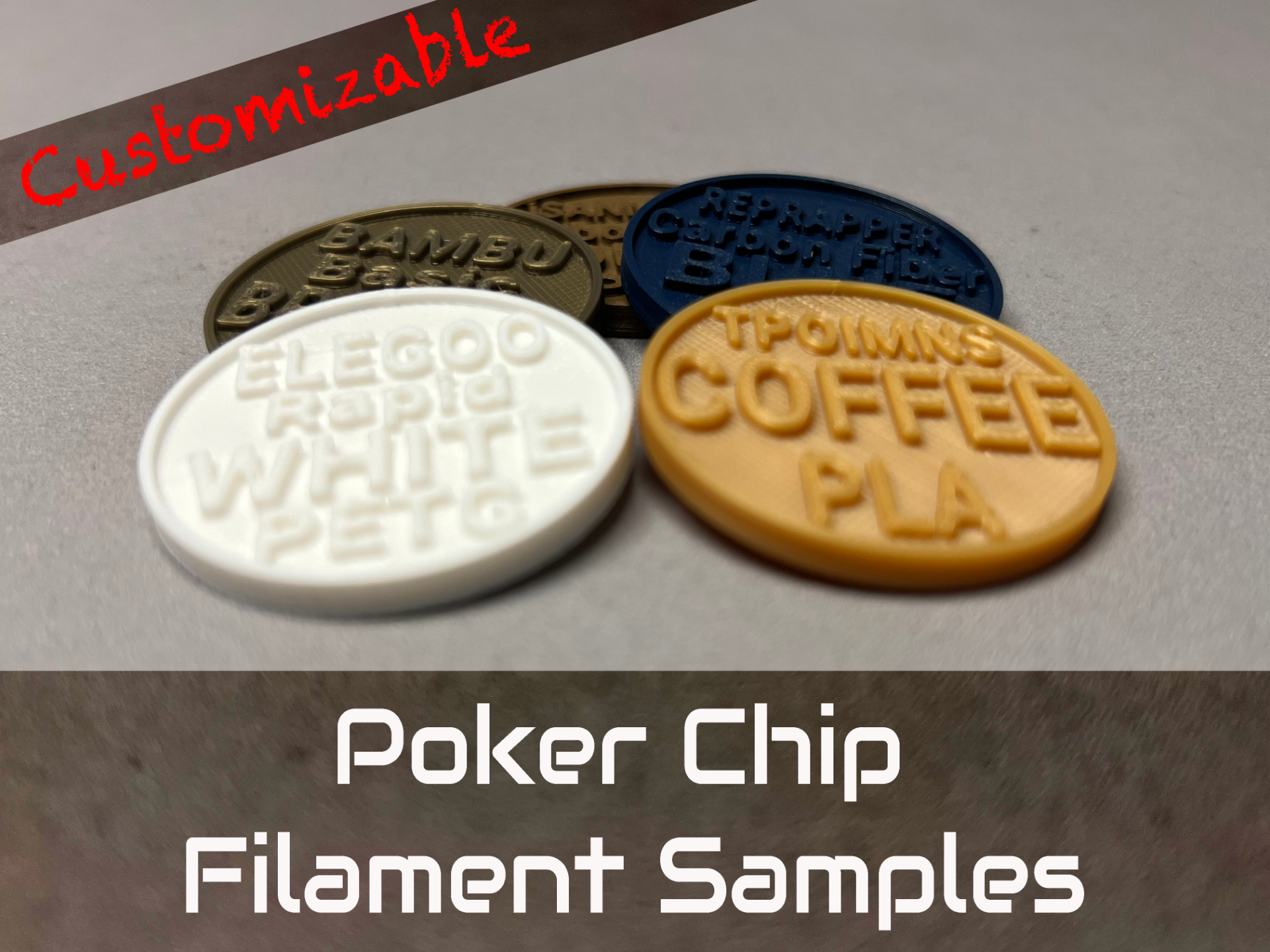 Customizable Poker Chip Filament Samples, EDITABLE