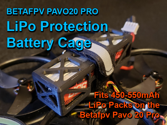 Betafpv Pavo20 Pro LiPo Protection Battery Cage
