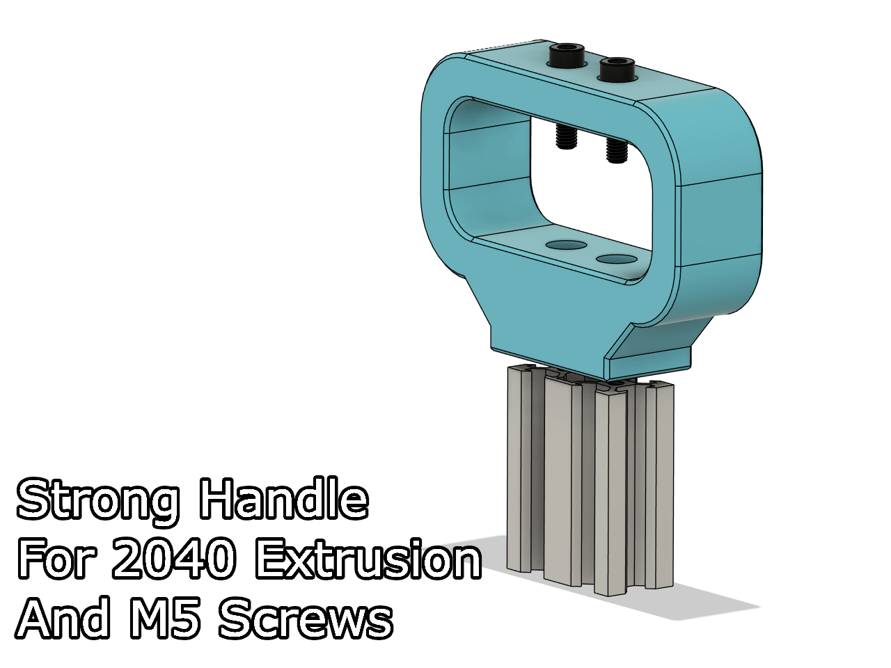 Handle for 2040 extrusion and M5 screws