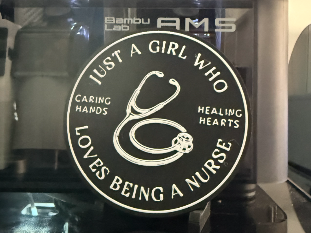 JUST A GIRL WHO LOVES BEING A NURSE