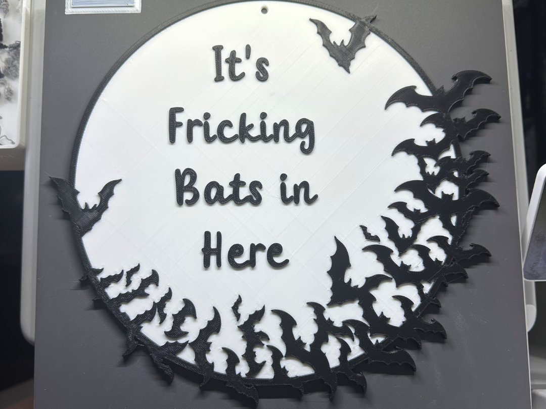 It's Fricking Bats in Here - Halloween Sign