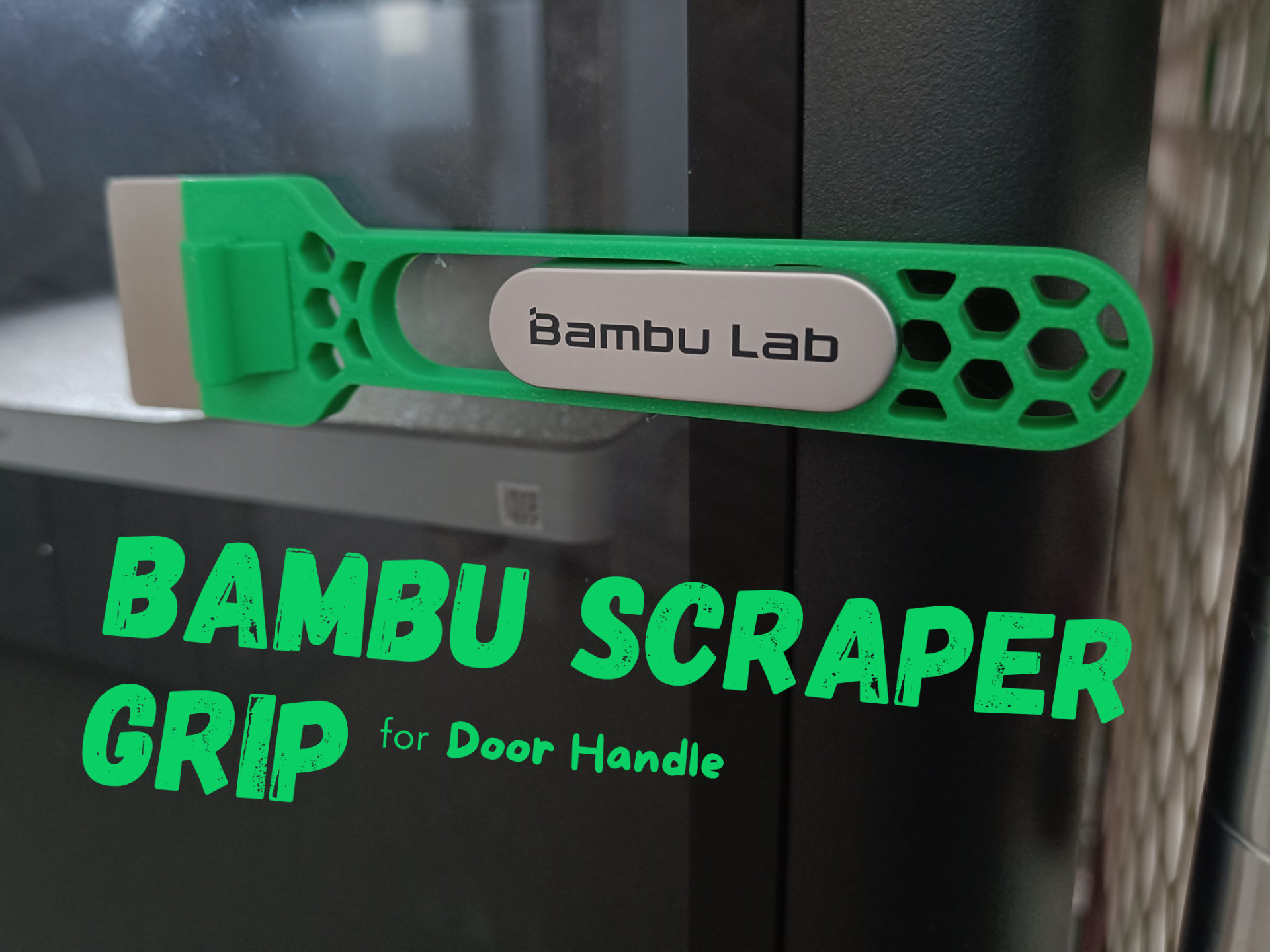 Bambu Scraper Grip for Door Handle V1