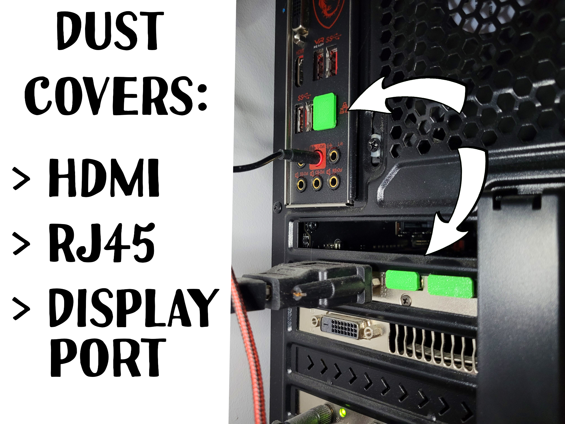 Dust covers (HDMI, RJ45, DisplayPort)