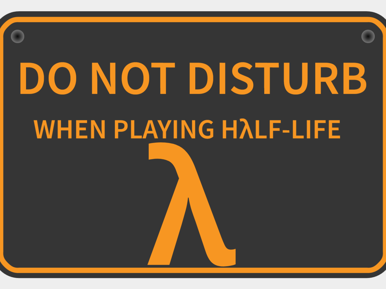 Don't disturb - Half-life (First version!!)