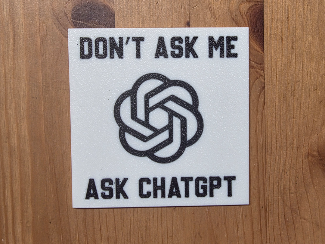 dont ask me ask chat gbt coaster