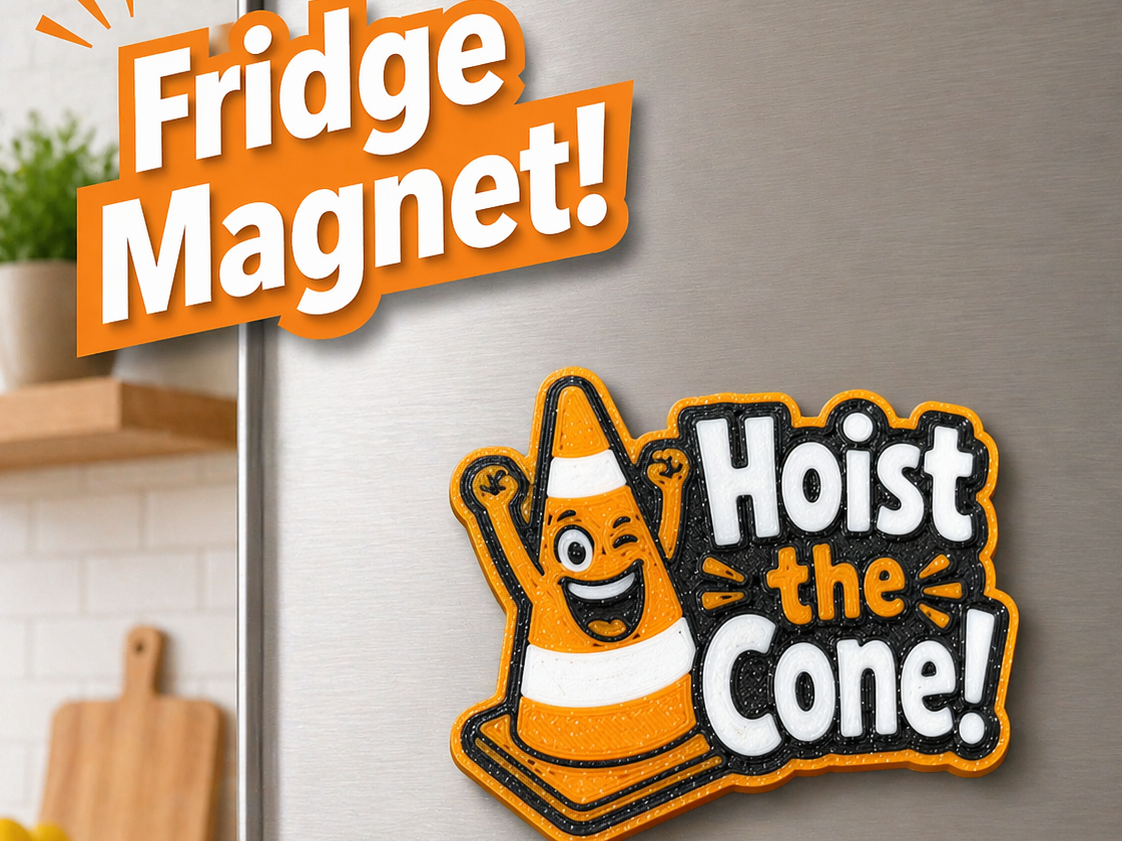 Hoist the Cone Fridge Magnet
