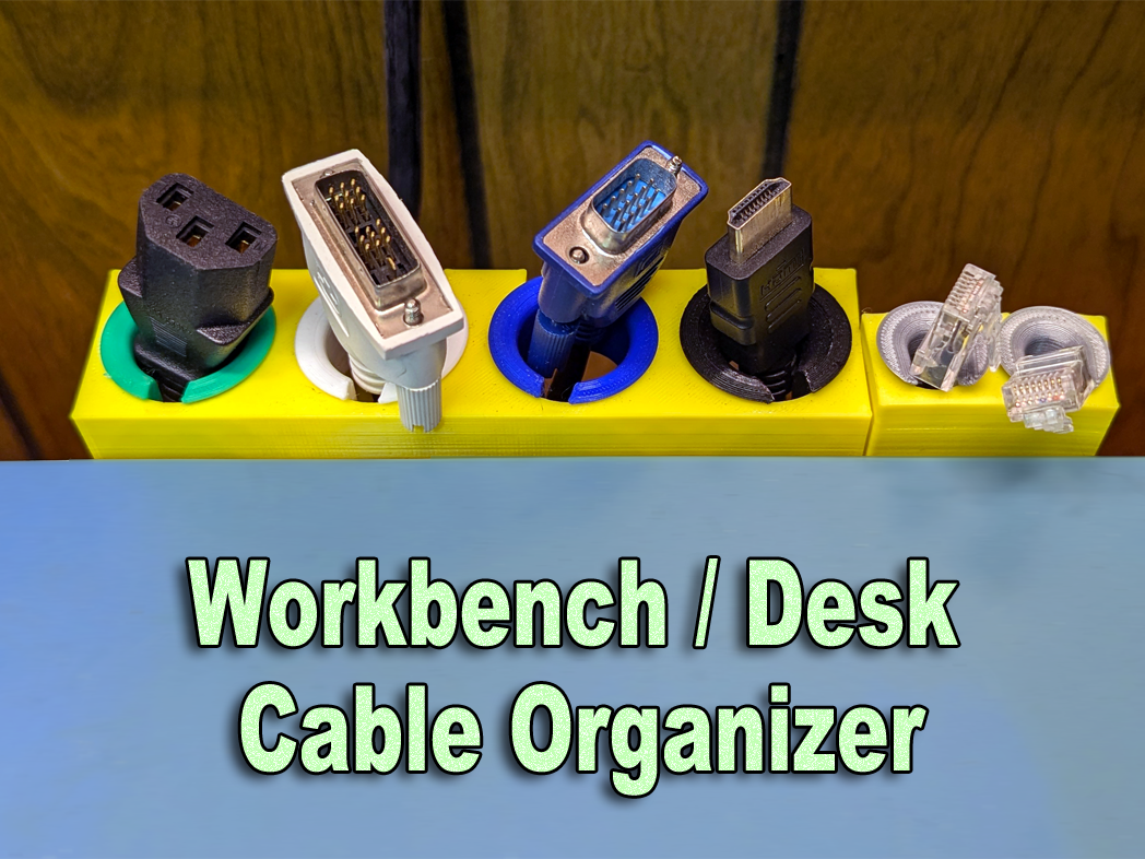 Workbench/Desk Cable Organizer (Power & Monitors)
