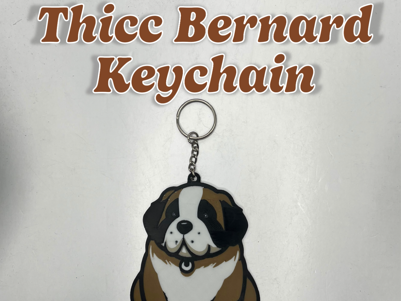Thicc Bernard Keychain