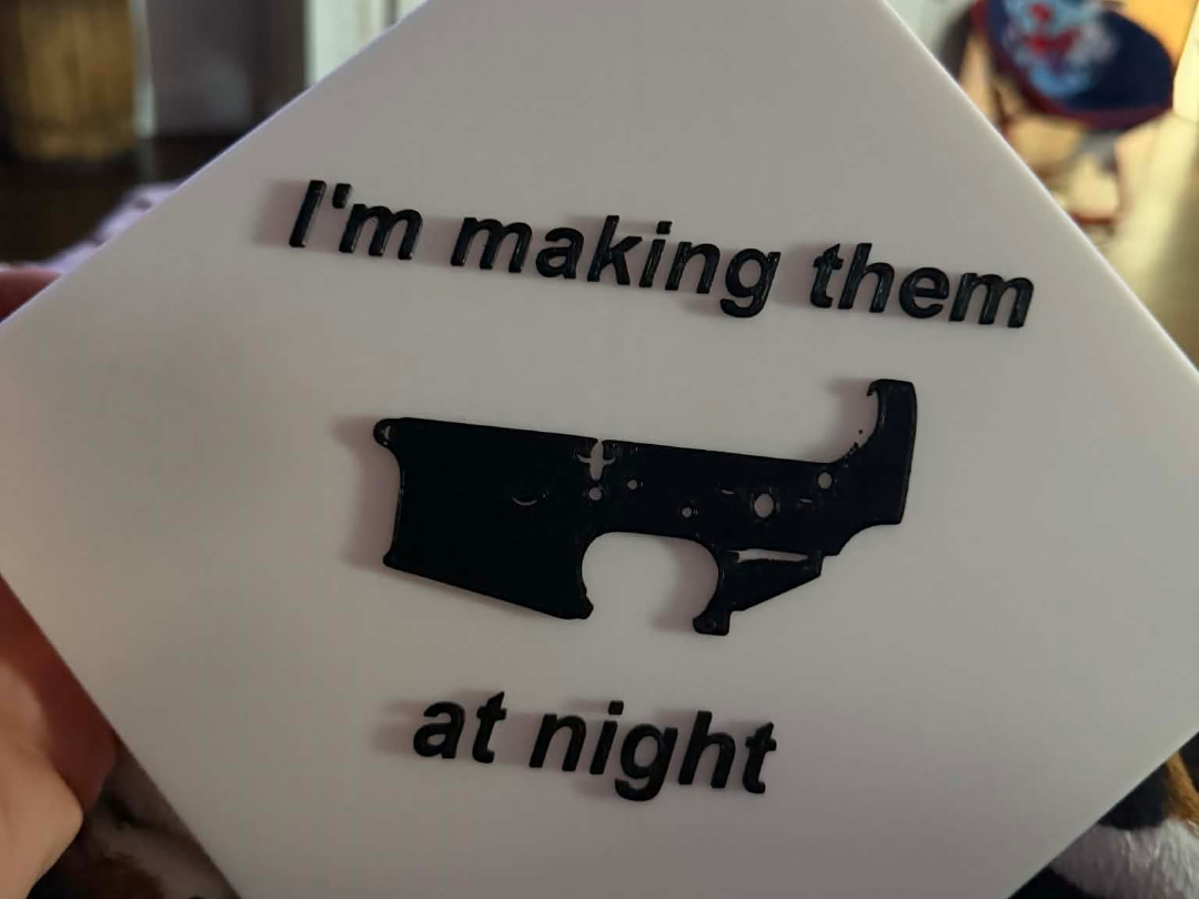 "Making them at night" AR Lower sign