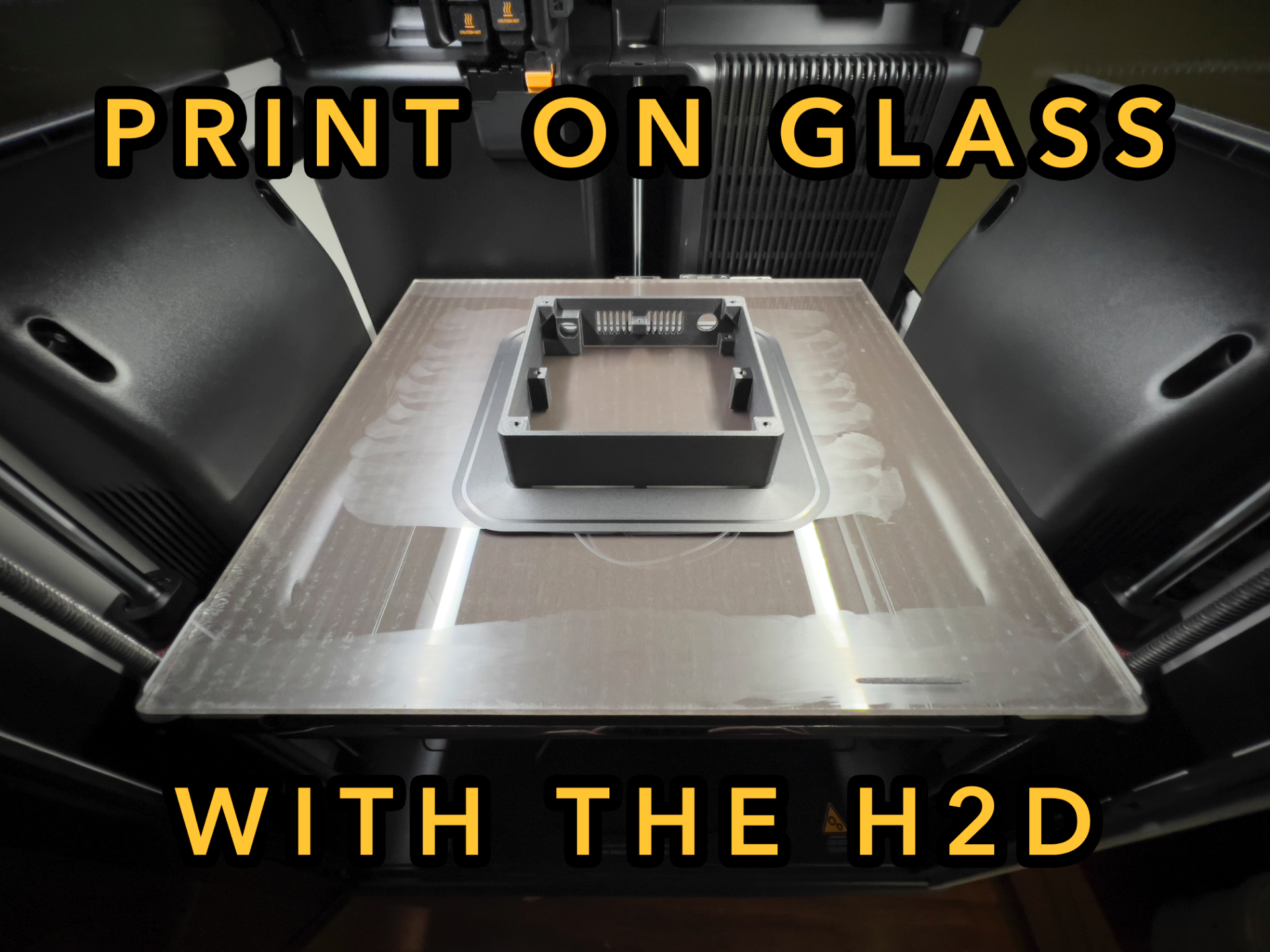 How to Print with Glass Build Plates on the H2D