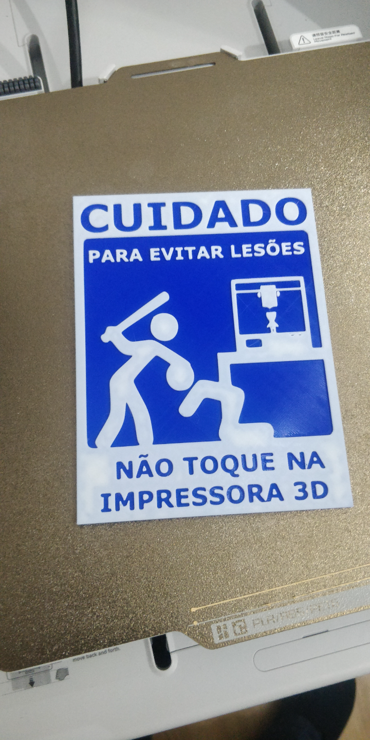 Cuidado - Não toque na impressora 3D