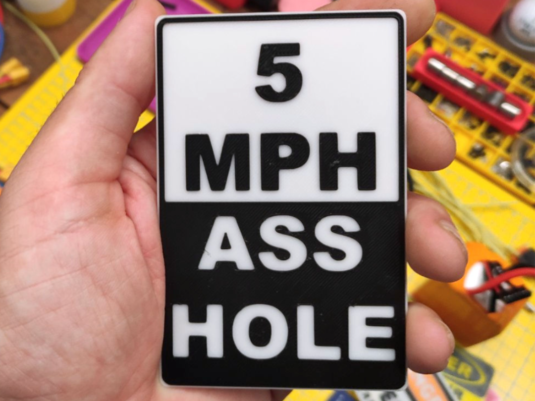 Slow down asshole