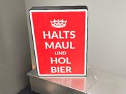 Lichtkasten Halts Maul und hol Bier