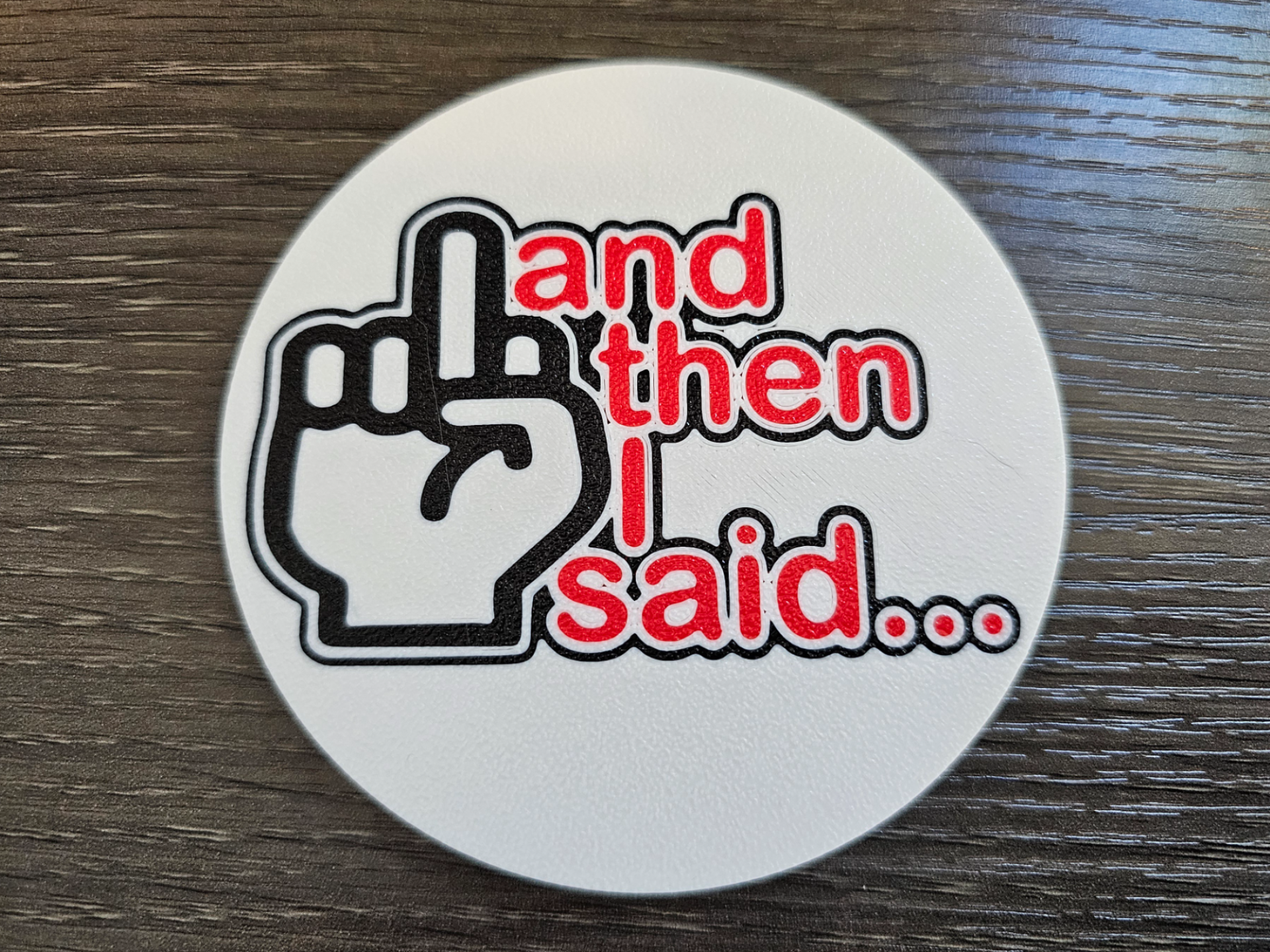 and then I said... - Coaster