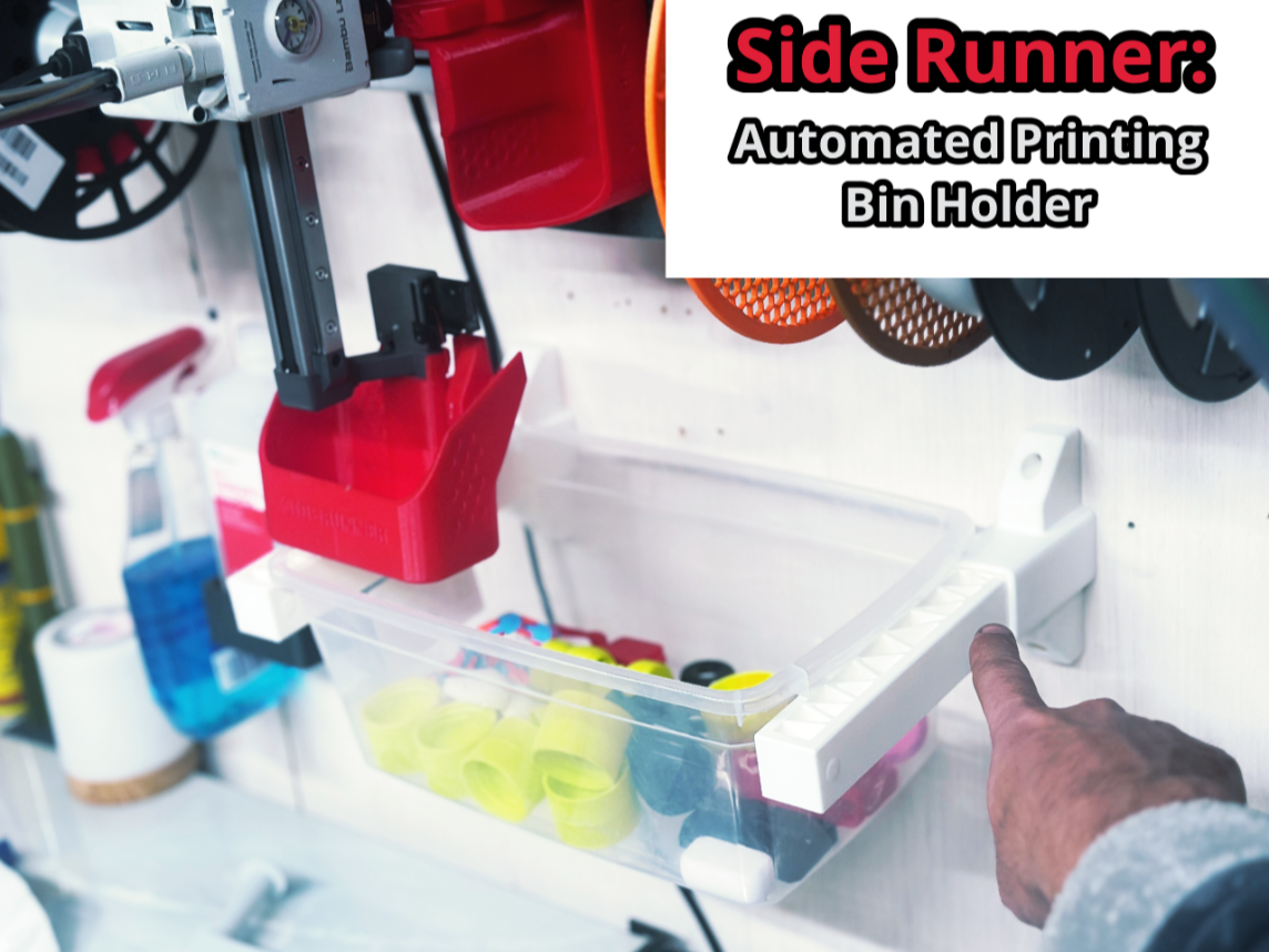Side Runner: Automated Printing Bin Holder