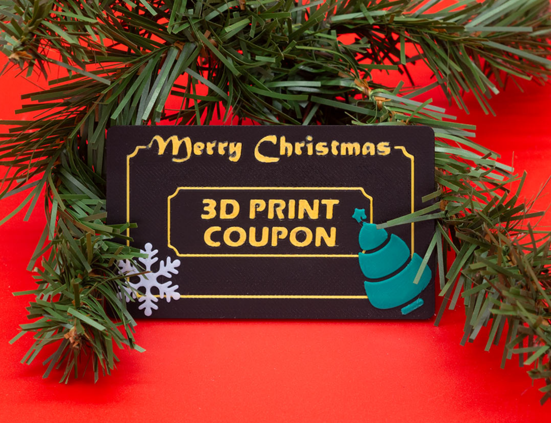 3D Print Coupon for Christmas