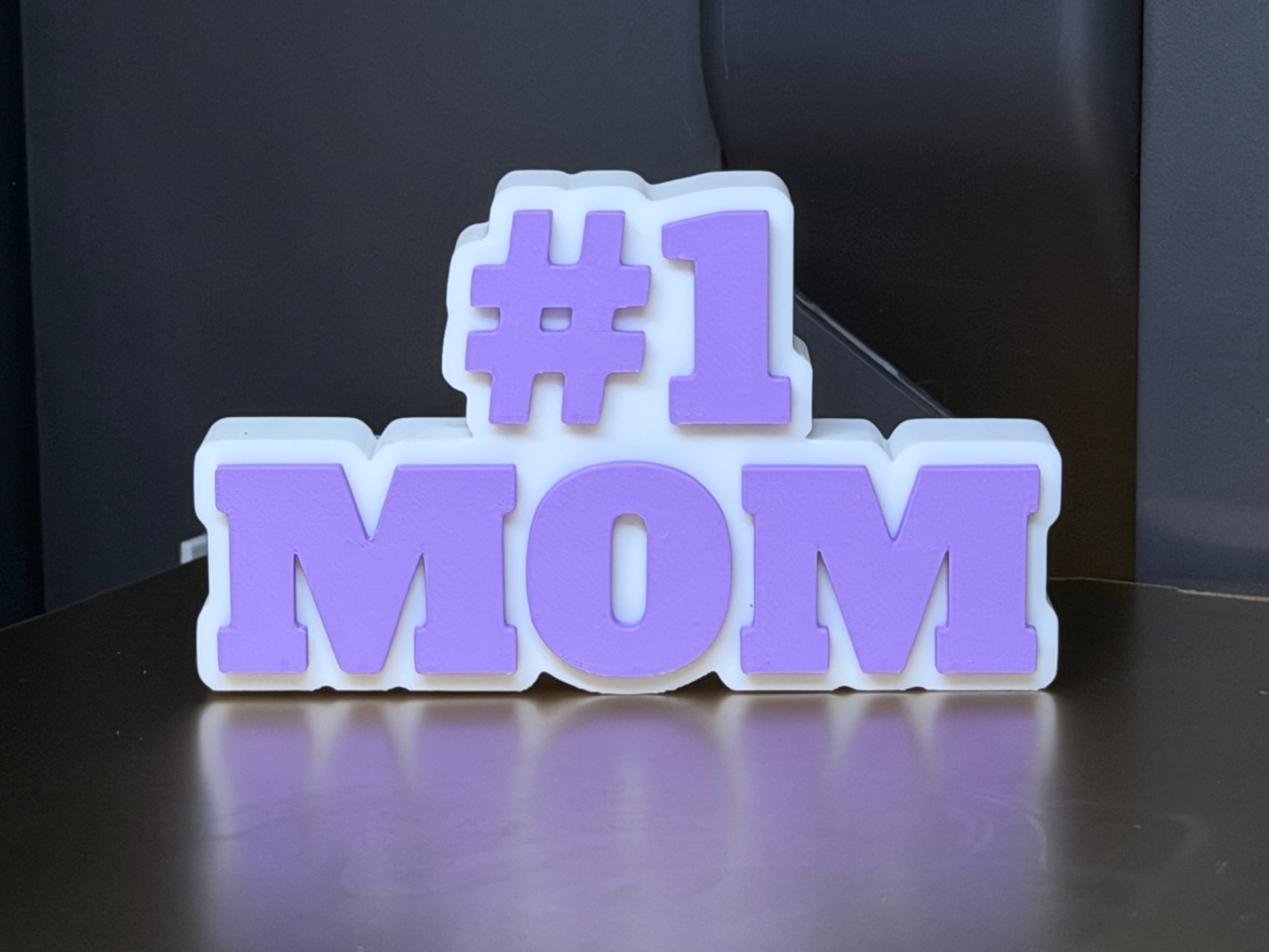 #1 Mom Sign
