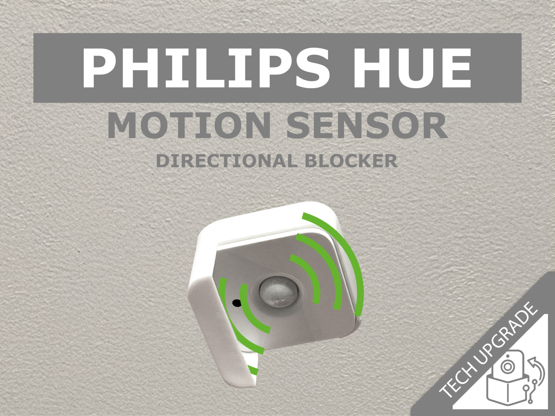 Philips Hue Motion Sensor – directional Blocker