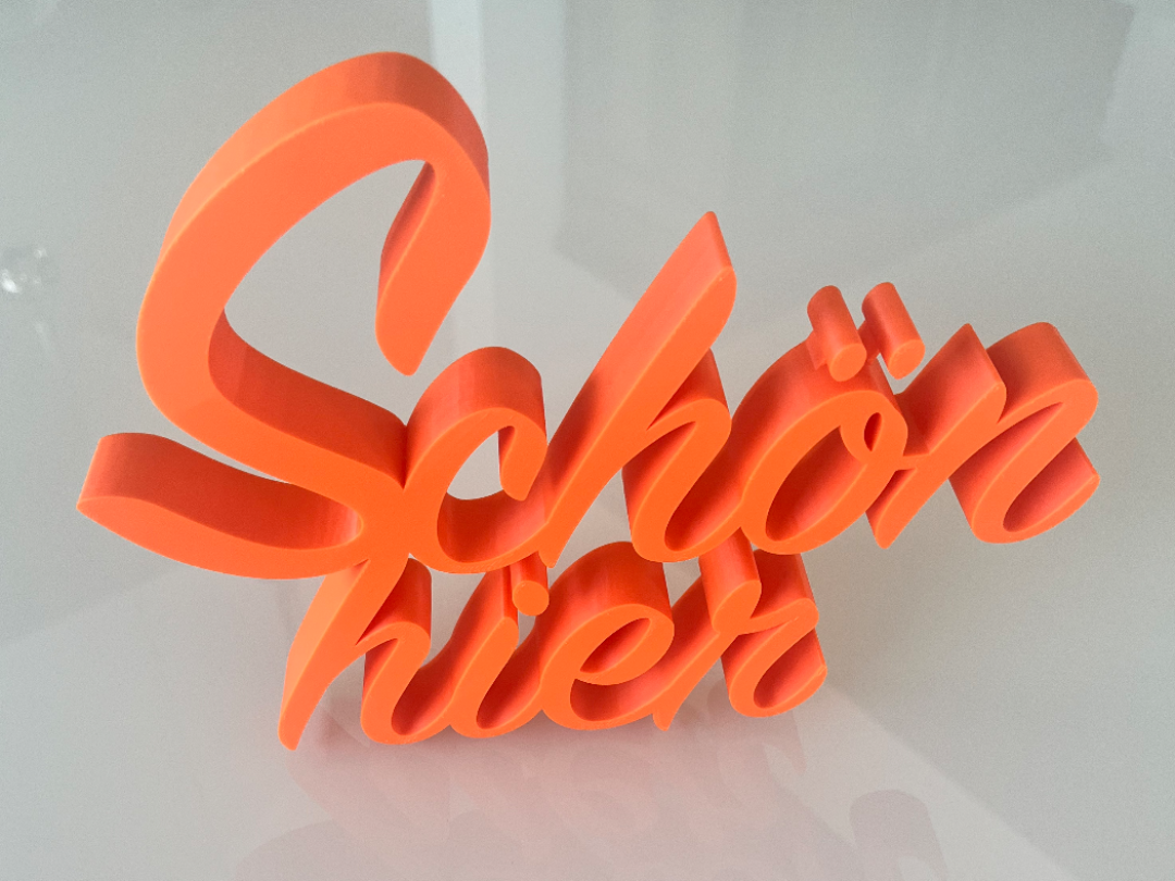 Schriftzug "Schön hier"