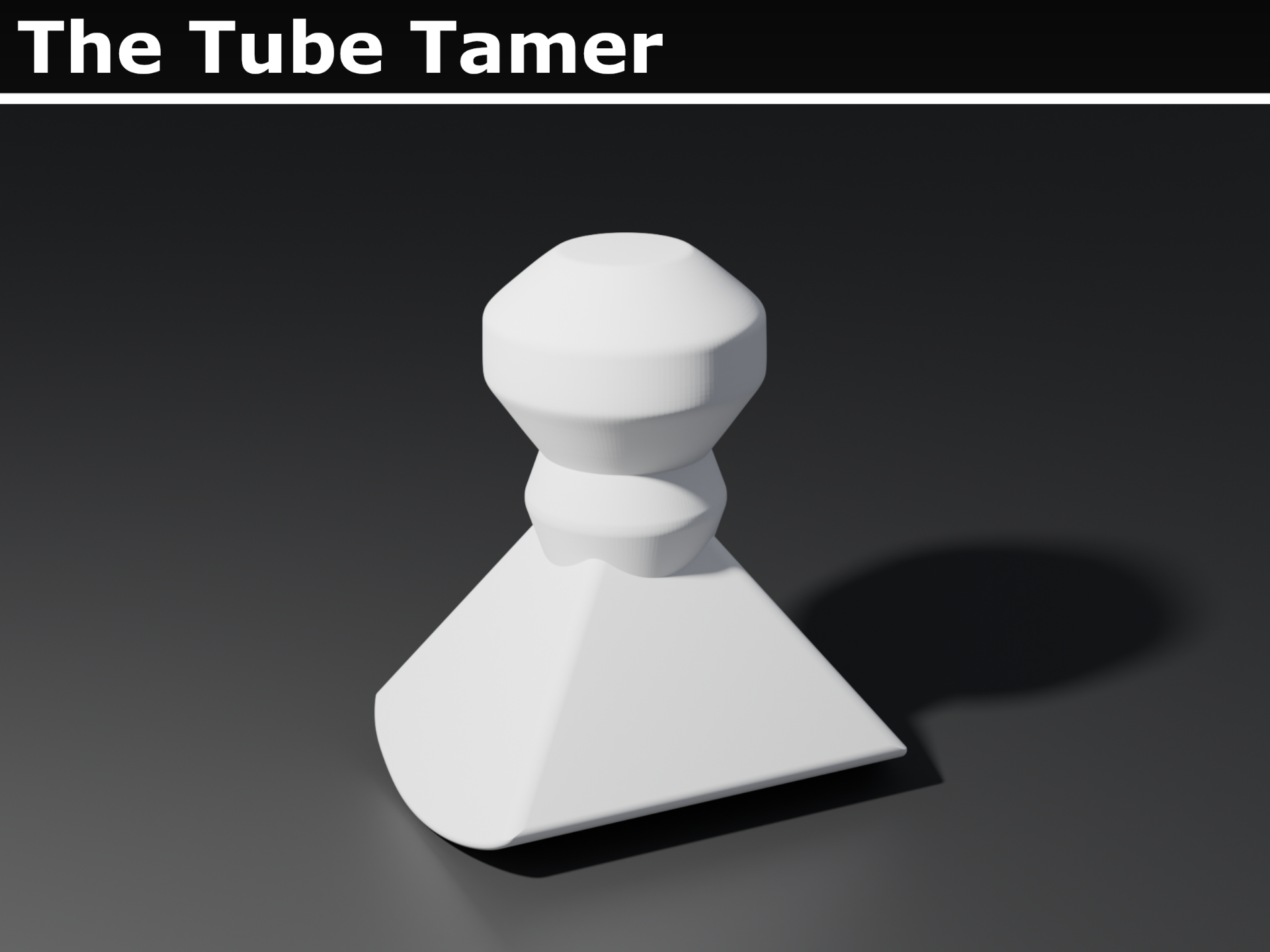 The Tube Tamer
