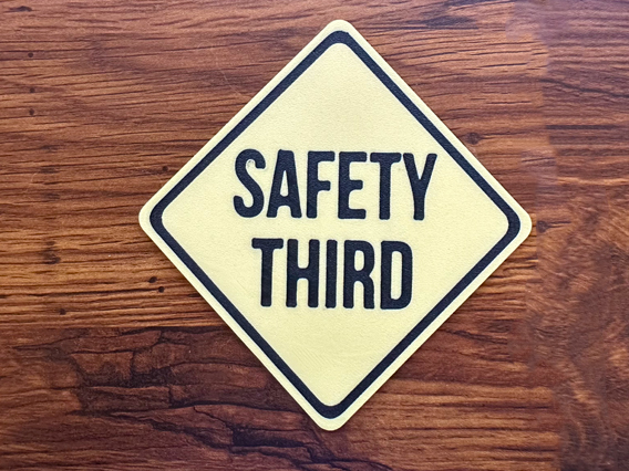 Safety Third