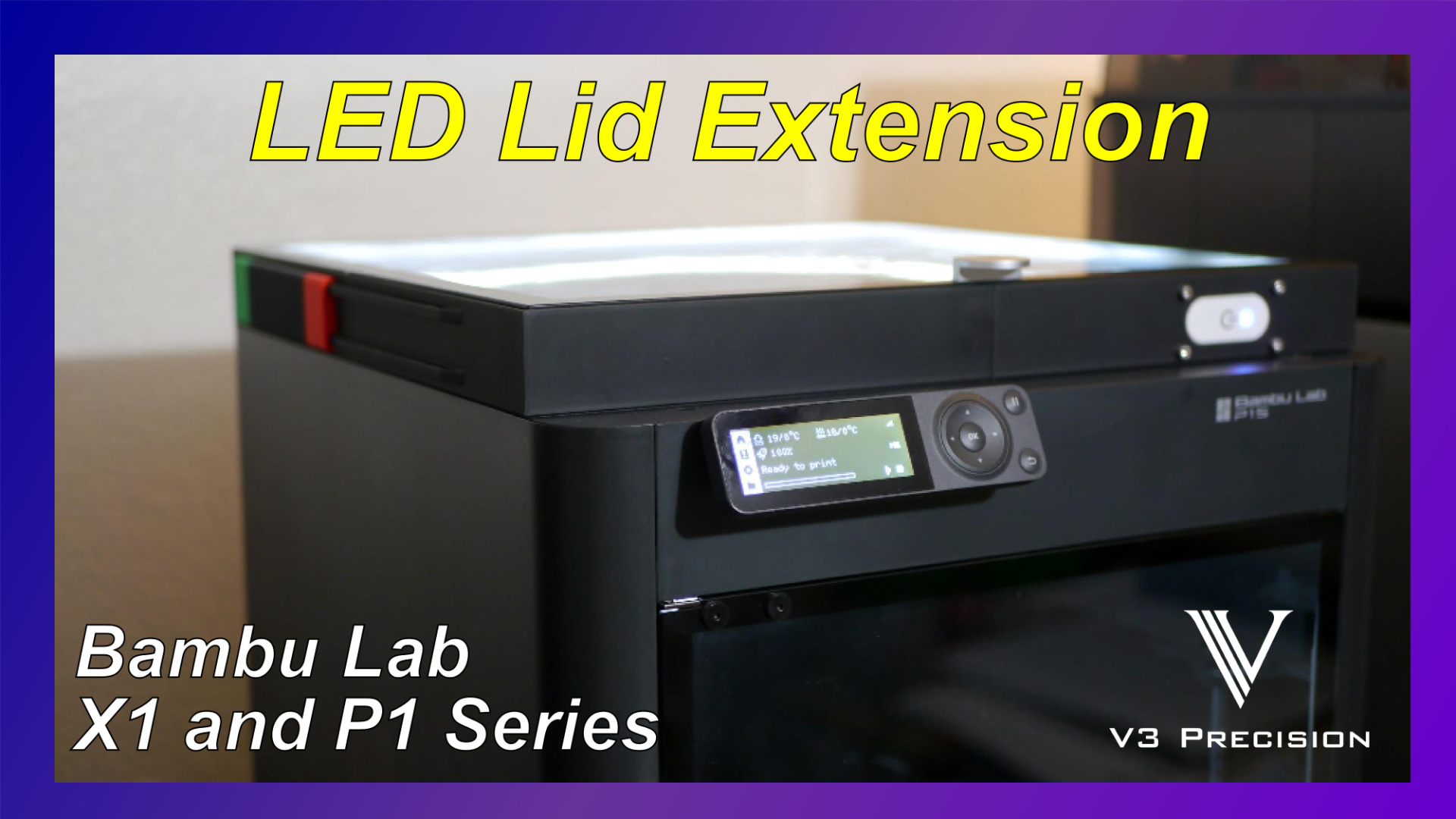 LED Lid Extension for X1 and P1 Series