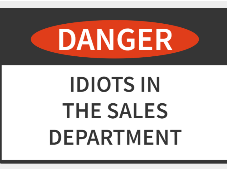 Idiots in sales