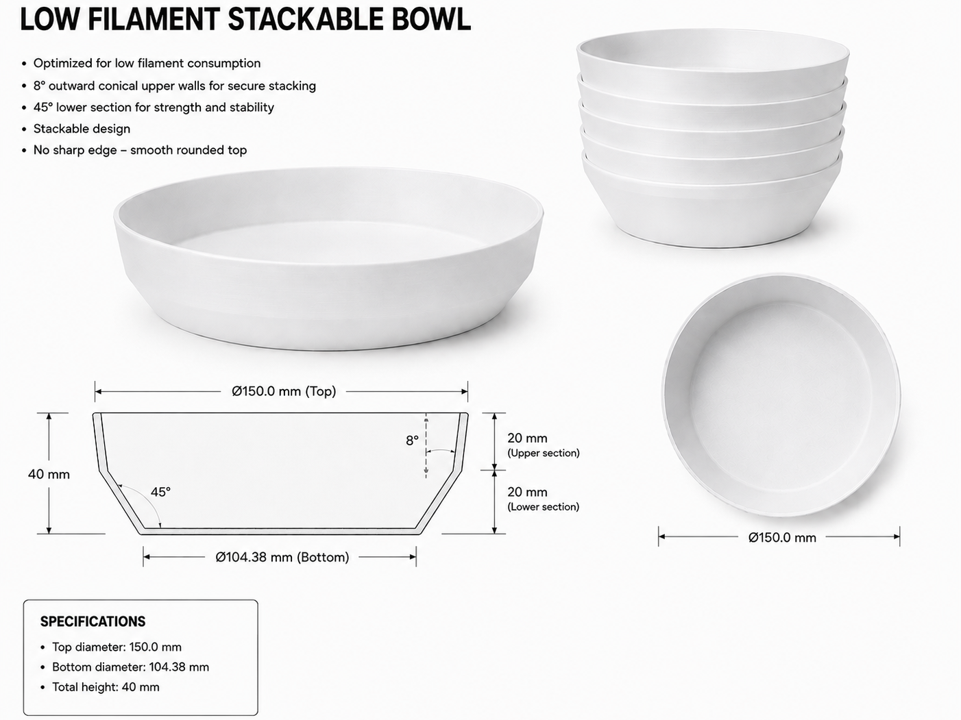 Stackable bowl - low filament
