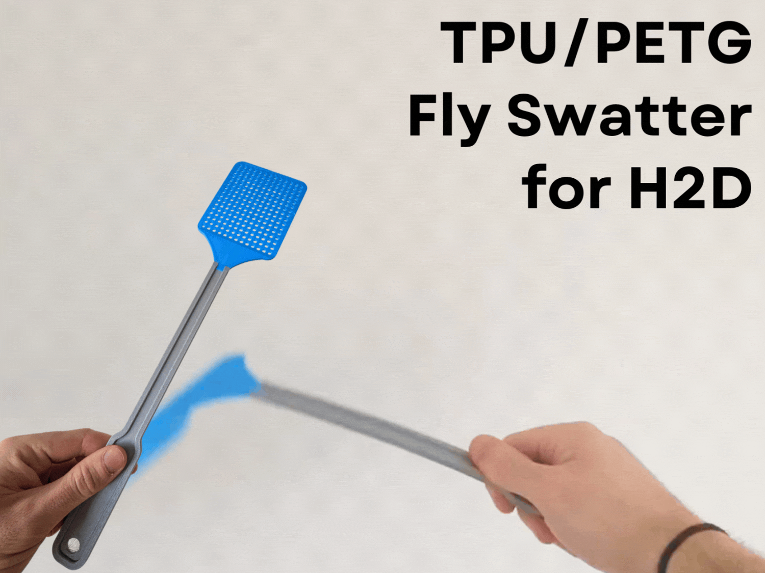 Print-in-Place Flexible Fly Swatter | H2D or +