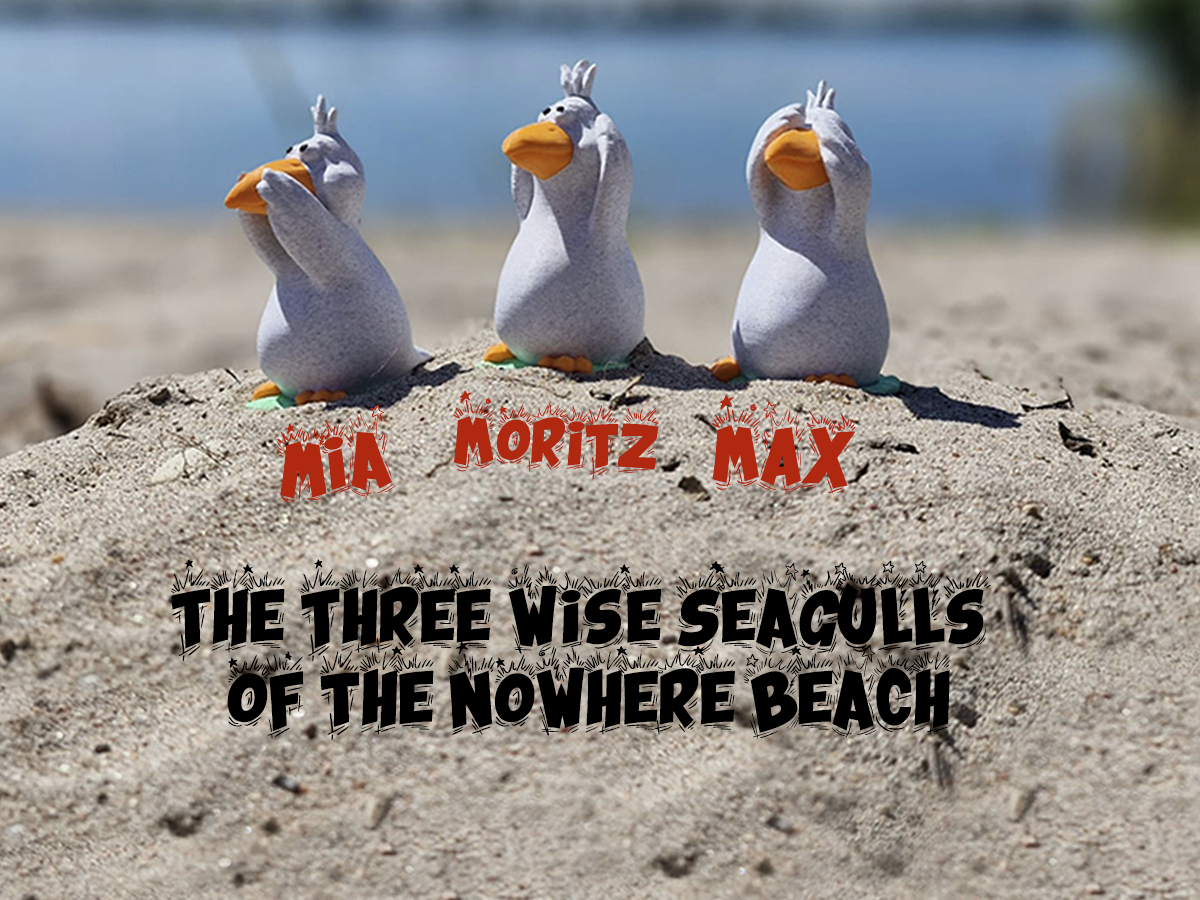 The Three Wise Seagulls of the Nowhere Beach