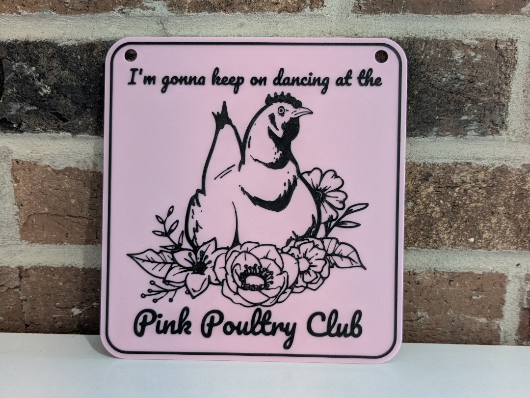 Pink Poultry Club Sign